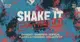 SHAKE IT DON'T FAKE IT: FLAROLL, Da Night & MORE
