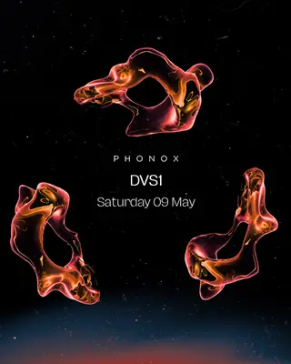 Phonox: DVS1 & Special Guest  at Phonox