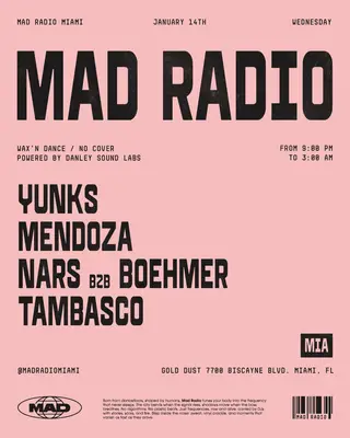 WAX'N DANCE: YUNKS, MENDOZA, NARS B2B BOEHMER, TAMBASCO at Mad Radio Miami