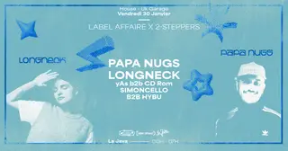 Label Affaire x 2-Steppers: Papa Nugs, Longneck & More at La Java