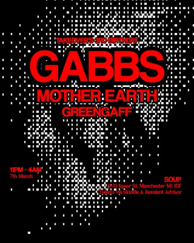 Takeover's 3rd Birthday: Gabbs, Mother Earth + Support - EDM event at Soup in Manchester