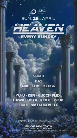 HEAVEN at SEL OCTAGON TOKYO HEAVEN at SEL OCTAGON TOKYO