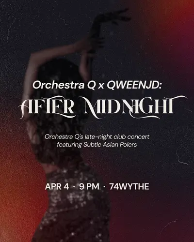 Orchestra Q x QWEENJD: After Midnight Orchestra Q x QWEENJD: After Midnight - EDM event at Superior Ingredients in New York