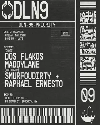 Dos Flakos, Maddylane, SMURFOUDIRTY, Raphael Ernesto - Dead Letter No.9 at Cargo @ Dead Letter No. 9