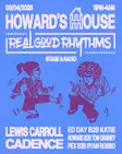 Howard's House x Real Good Rhythms presents Lewis Carroll & Cadence + Support Manchester 2026 - Events EDM news from EDMDanceDirectory.com Howard's House x Real Good Rhythms presents Lewis Carroll & Cadence + Support Manchester 2026 - Events EDM news from EDMDanceDirectory.com