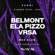 FUNGI pres. Belmont, ELA PIZZO & VRSA x WAX CLUB thumbnail