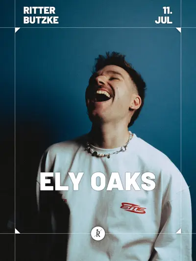 Ely Oaks - EDM event at Ritter Butzke in Berlin