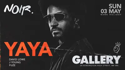 NOIR: Bank Holiday Sunday with Yaya - EDM event at Gallery in London