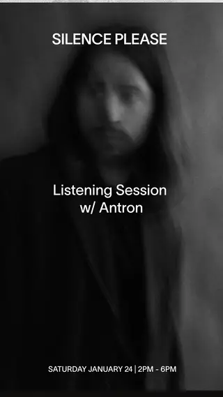 Listening Session with antron at Silence Please