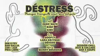 DESTRESS by UN DOS STRESS at Brasserie Gallia DESTRESS by UN DOS STRESS at Brasserie Gallia