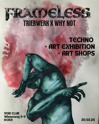 TRIEBWERK X WHY NOT: FRAMELESS Berlin 2026 | Lineup & Event Details - EDM news article