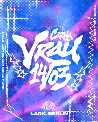 Vrau: QUEER BAILE FUNK at Lark Vrau: QUEER BAILE FUNK at Lark