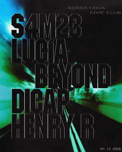 S4M23 Lucía Beyond DICAP Henry R at BOSSA NOVA S4M23 Lucía Beyond DICAP Henry R at BOSSA NOVA - EDM event at Bossa Nova Civic Club in New York