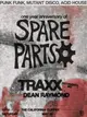 Spare Parts (One Year Anniversary) with Traxx