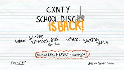 The Cxnty School Disco The Cxnty School Disco - EDM event at Brixton Jamm in London