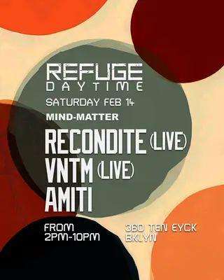 Refuge Daytime with Recondite (Live), VNTM (Live), Amiti – New York - EDM news article Refuge Daytime with Recondite (Live), VNTM (Live), Amiti – New York - EDM news article