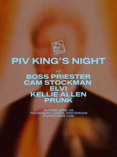 PIV KING´S NIGHT - EDM event at Thuishaven in Amsterdam