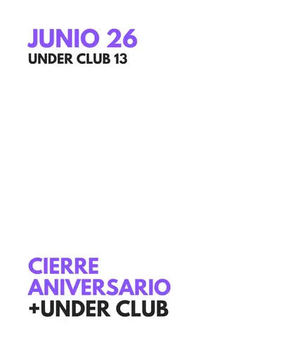 CIERRE ANIVERSARIO 13 - EDM event at Under Club in Manchester