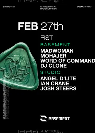 FIST: madwoman / Mohajer / Word of Command / DJ Clone / Angel D'lite / Ian Crane / Josh Steers at BASEMENT