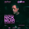 The Bow & Omnia presentan: Nick Muir (All Night Long) thumbnail