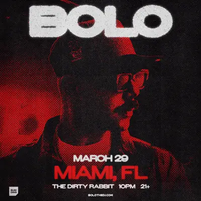 BOLO - EDM event at The Dirty Rabbit Wynwood in Miami