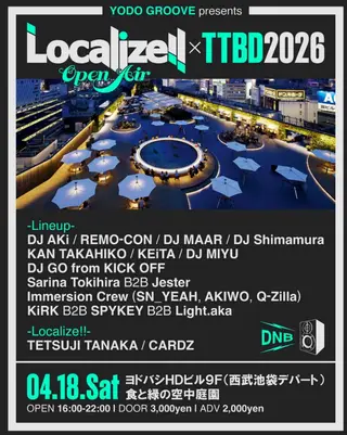 Localize! Open Air x TTBD2026 at Yodo Groove(Yodobashi HD Bldg)
