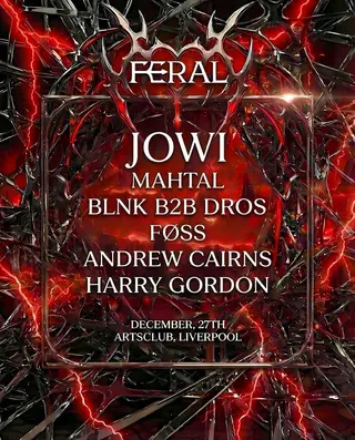 FERAL: LIVERPOOL at Arts Club