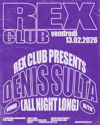 Rex Club presents: Denis Sulta all night long at Rex Club