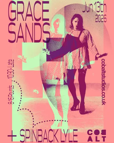 Grace Sands + Spinback Lyle Grace Sands + Spinback Lyle - EDM event at Cobalt Studios in Newcastle