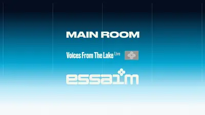 MAIN ROOM - Voices From The Lake Live - EDM event at essaim in Barcelona