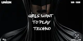La Divina Aftehours 'Girls want to play Techno at Union Club, Vauxhall