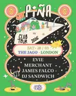 Piña Club Tour - London: Evie, Merchant, James Falco, DJ Sandwich thumbnail