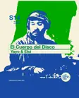 El cuerpo del Disco: Yayo & Eloi thumbnail