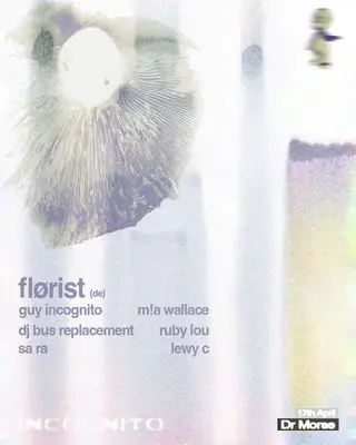 Guy Incognito pres: Flørist (DE) at Dr Morse