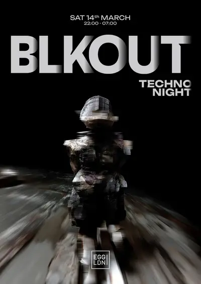 Egg LDN Pres: BLKOUT - Techno, Hard Techno - EDM event at Egg London in London
