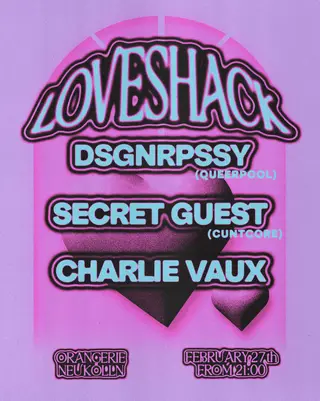 LOVESHACK at Orangerie Neukölln LOVESHACK at Orangerie Neukölln