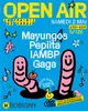 OPEN AIR: IAMBP, PEPIITA, GAGA, MAYUNGOS
