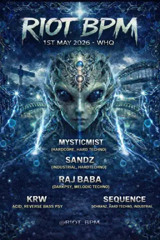 RIOT.BPM (Psychedelic rave) NO at TBA - WHQ