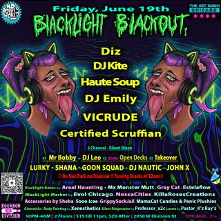 Blacklight Blackout ft Diz, DJ Kite, Haute Soup, DJ Emily, Certified Scruffian, VICRUDE at Bourbon On Division Blacklight Blackout ft Diz, DJ Kite, Haute Soup, DJ Emily, Certified Scruffian, VICRUDE at Bourbon On Division