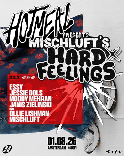 Hot Meal presents Mischluft's Hard Feelings Hot Meal presents Mischluft's Hard Feelings - EDM event at Lofi in Amsterdam
