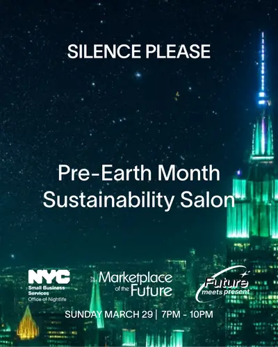 Pre-Earth Month Sustainability Salon - EDM event at Silence Please in New York
