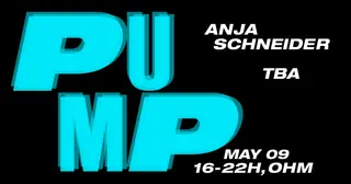 PuMp Berlin hosted By Anja Schneider TBA at OHM