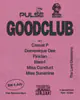 Good Club x Pulse x Nobodies