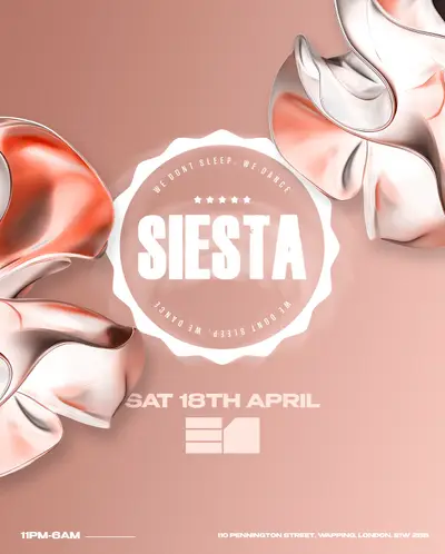 Siesta - Opening Party - EDM event at E1 in London