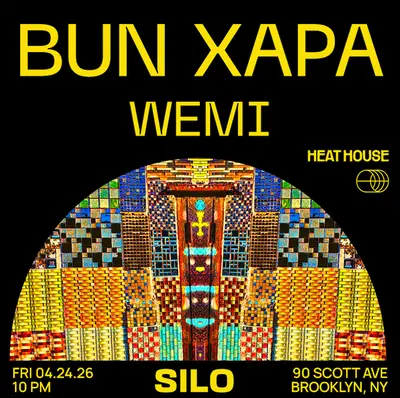 Heat House: Bun Xapa Heat House: Bun Xapa - EDM event at SILO in New York