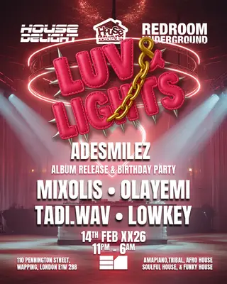 House Warming x House Delight x RedRoom Underground | LUV & LIGHTS at E1