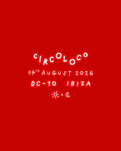 CircoLoco Ibiza - Week 17 - EDM event at DC-10 in Ibiza