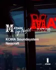 Madam by Night invites: KOMA Soundsystem, Neocraft thumbnail