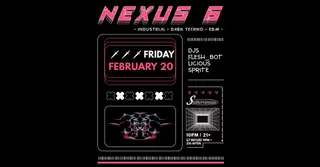 Nexus 6: Dark Industrial Techno at Subterrannean