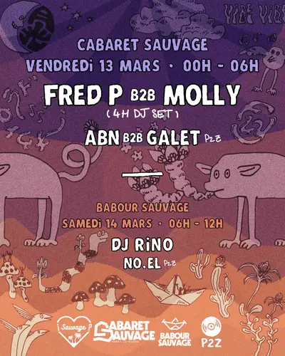 ¡P2z Sauvage 00h-12h with Fred P b2b Molly & DJ Rino - EDM event at Cabaret Sauvage in Paris